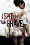Nonton Film I Spit on Your Grave (2010) Bioskop21 Nonton Film I Spit on Your Grave (2010) Bioskop21