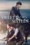 Nonton Film Sweet Sixteen (2016) Bioskop21 Nonton Film Sweet Sixteen (2016) Bioskop21