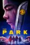 Nonton Film The Park (2023) Bioskop21 Nonton Film The Park (2023) Bioskop21