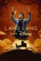 Nonton Film Lang Lang Plays Disney (2023) Bioskop21 Nonton Film Lang Lang Plays Disney (2023) Bioskop21
