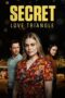 Nonton Film Secret Love Triangle (2023) Bioskop21 Nonton Film Secret Love Triangle (2023) Bioskop21