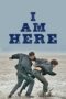 Nonton Film I Am Here (2023) Bioskop21 Nonton Film I Am Here (2023) Bioskop21
