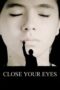 Nonton Film Close Your Eyes (2024) Bioskop21 Nonton Film Close Your Eyes (2024) Bioskop21