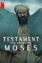 Nonton Film Testament: The Story of Moses (2024) Bioskop21 Nonton Film Testament: The Story of Moses (2024) Bioskop21