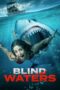 Nonton Film Blind Waters (2023) Bioskop21 Nonton Film Blind Waters (2023) Bioskop21
