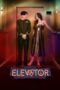 Nonton Film Elevator (2024) Bioskop21 Nonton Film Elevator (2024) Bioskop21