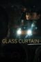 Nonton Film Glass Curtain (2023) Bioskop21 Nonton Film Glass Curtain (2023) Bioskop21
