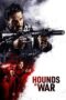 Nonton Film Hounds of War (2024) Bioskop21 Nonton Film Hounds of War (2024) Bioskop21
