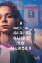 Nonton Film A Good Girl’s Guide to Murder (2024) Bioskop21 Nonton Film A Good Girl’s Guide to Murder (2024) Bioskop21