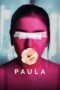 Nonton Film Paula (2023) Bioskop21 Nonton Film Paula (2023) Bioskop21