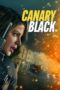 Nonton Film Canary Black (2024) Bioskop21 Nonton Film Canary Black (2024) Bioskop21