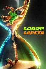 Nonton Film Looop Lapeta (2022) Bioskop21