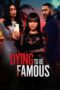 Nonton Film Dying to be Famous (2024) Bioskop21 Nonton Film Dying to be Famous (2024) Bioskop21