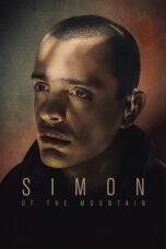 Nonton Film Simon of the Mountain (2024) Bioskop21