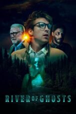Nonton Film River of Ghosts (2024) Bioskop21
