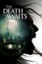 Nonton Film The Death That Awaits (2024) Bioskop21 Nonton Film The Death That Awaits (2024) Bioskop21