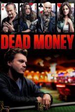 Nonton Film Dead Money (2024) Bioskop21