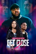 Nonton Film Get Close 2 (2024) Bioskop21
