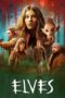 Nonton Film Elves (2021) Bioskop21 Nonton Film Elves (2021) Bioskop21