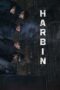 Nonton Film Harbin (2024) Bioskop21 Nonton Film Harbin (2024) Bioskop21