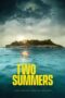 Nonton Film Two Summers (2022) Bioskop21 Nonton Film Two Summers (2022) Bioskop21