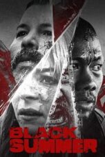 Nonton Film Black Summer (2021) Bioskop21