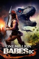 Nonton Film One Million Babes BC (2024) Bioskop21