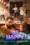 Nonton Film Be Happy (2025) Bioskop21 Nonton Film Be Happy (2025) Bioskop21