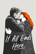 Nonton Film It All Ends Here (2024) Bioskop21
