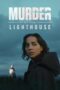 Nonton Film Murder at the Lighthouse (2025) Bioskop21 Nonton Film Murder at the Lighthouse (2025) Bioskop21