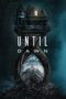 Nonton Film Until Dawn (2025) Bioskop21 Nonton Film Until Dawn (2025) Bioskop21