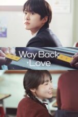 Nonton Film Way Back Love (2025) Bioskop21