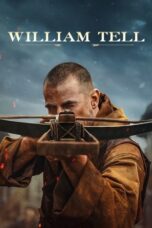Nonton Film William Tell  (2025) Bioskop21
