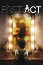 Nonton Film First Act (2023) Bioskop21