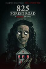 Nonton Film 825 Forest Road  (2025) Bioskop21