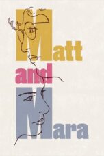 Nonton Film Matt and Mara (2024) Bioskop21
