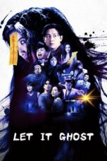 Nonton Film Let It Ghost (2022) Bioskop21
