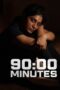 Nonton Film 90:00 Minutes (2023) Bioskop21 Nonton Film 90:00 Minutes (2023) Bioskop21