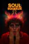 Nonton Film Soul to Squeeze (2025) Bioskop21