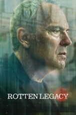 Nonton Film Rotten Legacy (2025) Bioskop21