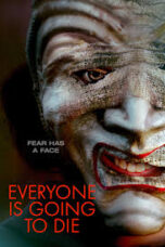 Nonton Film Everyone is Going to Die (2025) Bioskop21