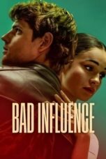 Nonton Film Bad Influence (2025) Bioskop21