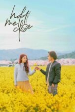Nonton Film Hold Me Close (2024) Bioskop21