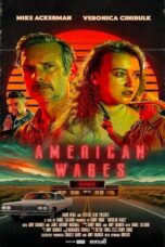 Nonton Film American Wages (2025) Bioskop21