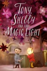 Nonton Film Tony, Shelly and the Magic Light (2023) Bioskop21