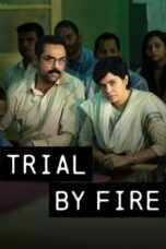 Nonton Film Trial by Fire (2023) Bioskop21