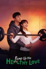 Nonton Film Pump Up the Healthy Love (2025) Bioskop21