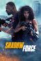Nonton Film Shadow Force (2025) Bioskop21