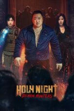 Nonton Film Holy Night: Demon Hunters (2025) Bioskop21