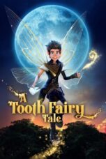 Nonton Film A Tooth Fairy Tale (2025) Bioskop21
